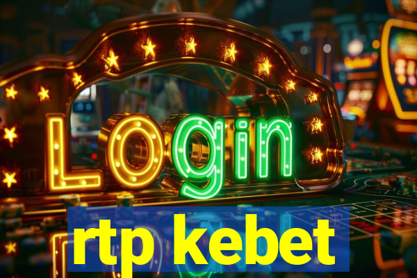 rtp kebet